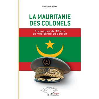 La Mauritanie des colonels