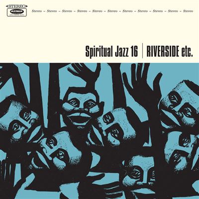 Spiritual Jazz 16 : Riverside