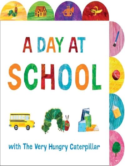 A DAY AT SCHOOL WITH THE VERY HUNGRY CATERPILLAR - Achat Livre ou ebook ...