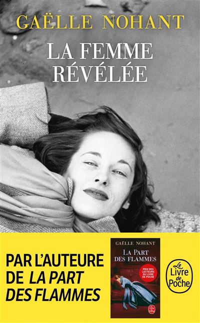 La femme révélée - Gaëlle Nohant - Poche