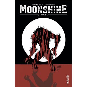 Moonshine  - Tome 3