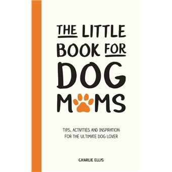 The Little Book for Dog Mums - 1
