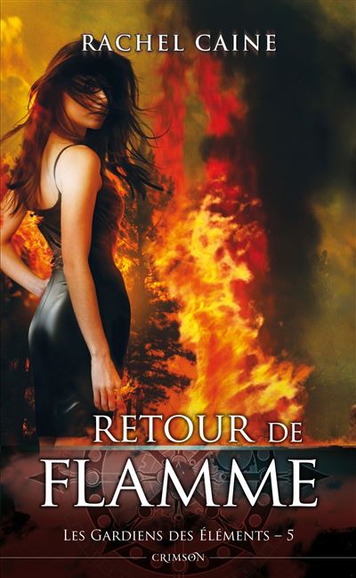 Les gardiens des elements t05 : retour de flamme