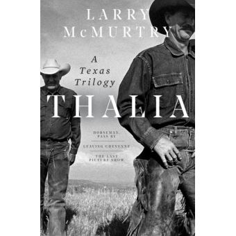 Thalia: A Texas Trilogy - Ebook (ePub) - Larry McMurtry - Achat Ebook ...