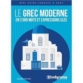 Le grec moderne en 2 000 mots et expressions clés