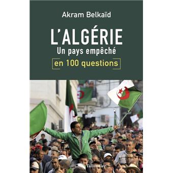 L'Algérie en 100 questions