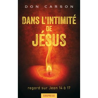Dans l'intimité de Jésus