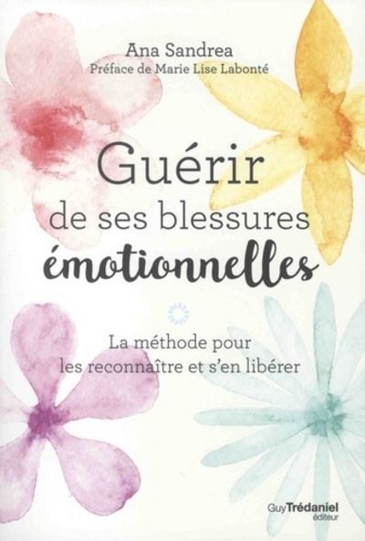 Guérir des ses blessures émotionnelles