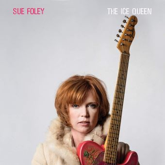 Ice Queen Digisleeve - Sue Foley - CD album - Achat & prix | fnac