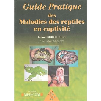 Guide pratique des maladies des reptiles - 1