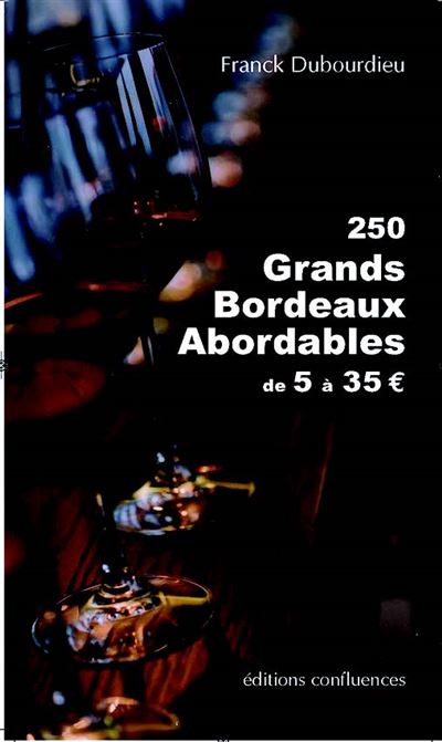 250 Grands Bordeaux Abordables