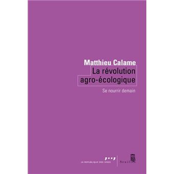 La Révolution agro-écologique