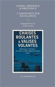 Chaises roulantes & valises volantes