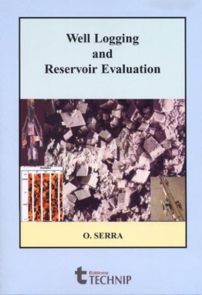Well logging and reservoir evaluation