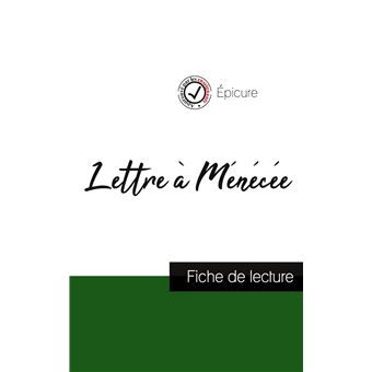 Lettre à Ménécée de Épicure (fiche de lecture et analyse complète de l'oeuvre)