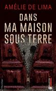 Dans ma maison sous terre