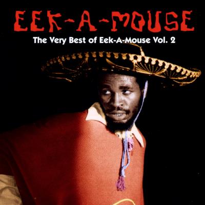 Very Best of Eek-A-Mouse...Vol.2