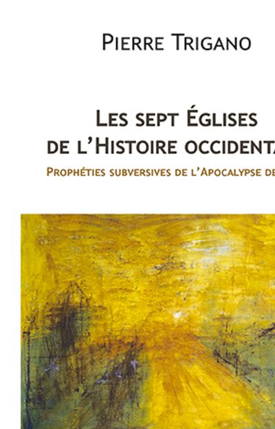 Les sept Eglises de l'Histoire occidentale