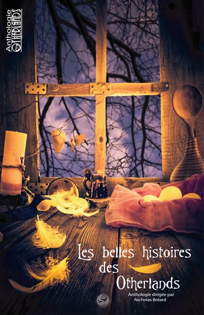 Les belles histoires des otherlands