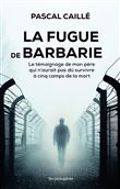 La fugue de barbarie