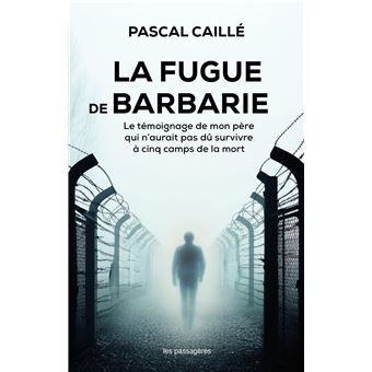 La fugue de barbarie