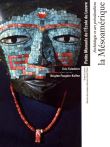Archéologie et arts précolombiens, la mésoamérique, manuel ecole du louvre