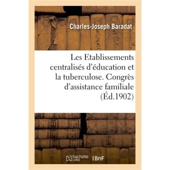 Les Etablissements centralisés d'éducation et la tuberculose