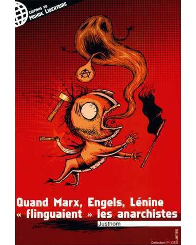 Quand Marx, Engels, Lénine flinguaient les anarchistes