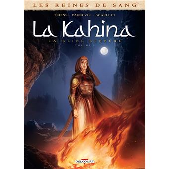 Les Reines de sang - Kahina la Reine Berbère T01