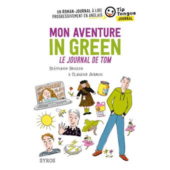 Mon aventure in green : Le journal de Tom
