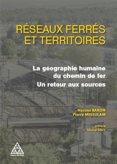 Réseaux ferrés et territoires - Nacima Baron - broché