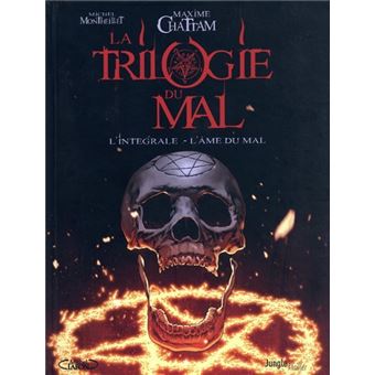 Maxime Chattam - La Trilogie du Mal : L'Intégrale