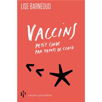 Vaccins - Petit guide par temps de covid