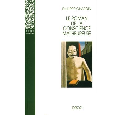 Le roman de la conscience malheureuse