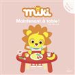 Miki - Maintenant, à table !