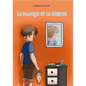 Le masque et le miroir