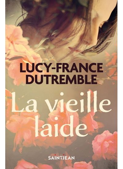 La vieille laide - Lucy-France Dutremble (2025)