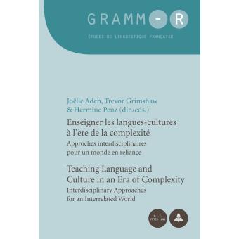 Enseigner les langues-cultures à l'ère de la complexité   Teaching Language and Culture in an Era of