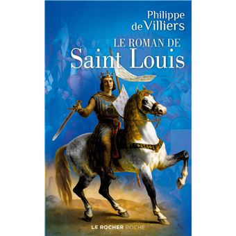 Le roman de saint Louis