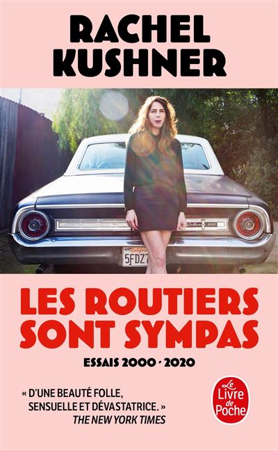 Les Routiers sont sympas - Rachel Kushner - Poche