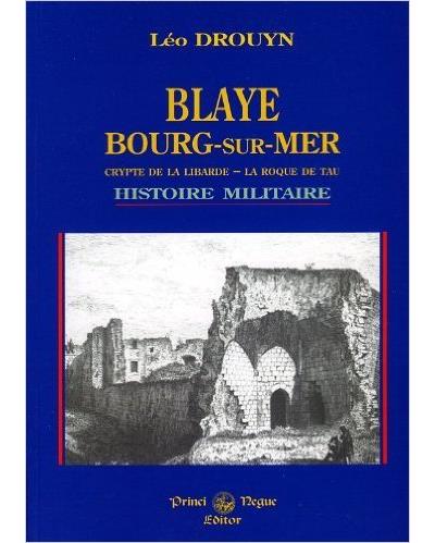 Blaye - bourg histoire militai
