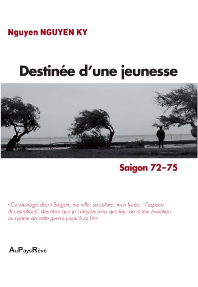 Destinée d'une jeunesse, Saïgon 72-75