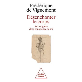 Désenchanter le corps