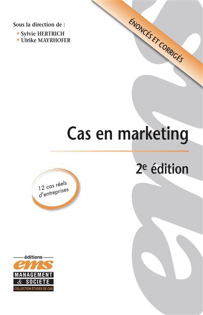 Cas en marketing - 2e édition - Sylvie Hertrich - broché