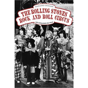the rolling stones rock and roll circus les coulisses du f broche edouard graham achat livre ou ebook fnac