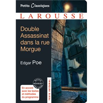 Les trois enquêtes du Chevalier Dupin - : Double Assassinat dans la rue Morgue La Lettre volée