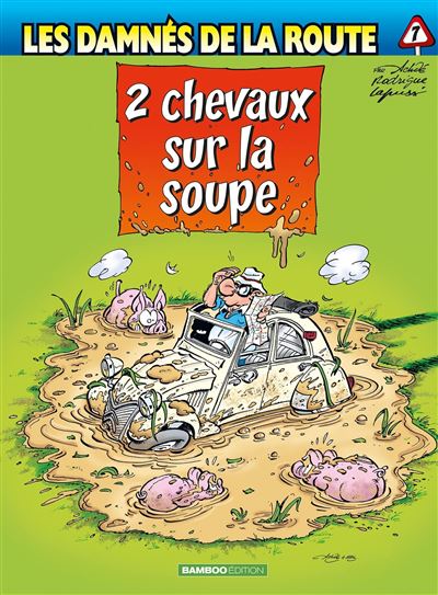 Les Damnés de la route - 2 Chevaux sur la soupe