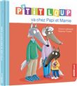P'tit loup va chez papi et mamie