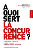 A quoi sert la concurrence ?