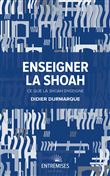 Enseigner la shoah